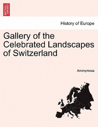 Carte Gallery of the Celebrated Landscapes of Switzerland Anonymous