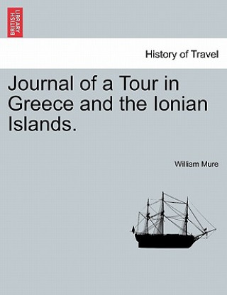 Carte Journal of a Tour in Greece and the Ionian Islands. Mure