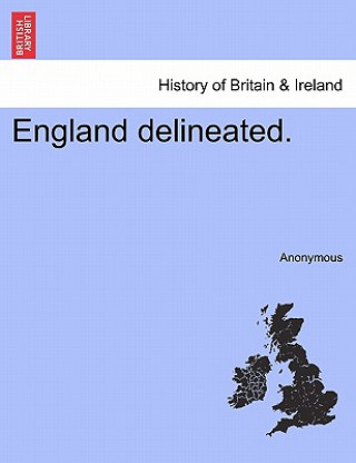 Carte England Delineated. Anonymous