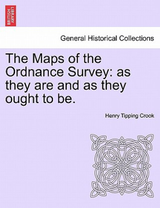 Kniha Maps of the Ordnance Survey Henry Tipping Crook