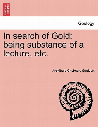 Libro In Search of Gold Archibald Chalmers Stoddart