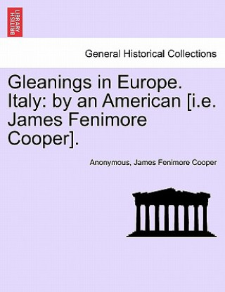 Carte Gleanings in Europe. Italy James Fenimore Cooper