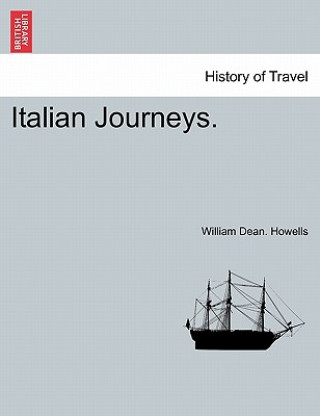 Carte Italian Journeys. William Dean Howells