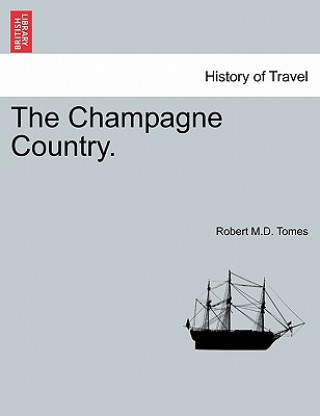 Carte Champagne Country. Robert M D Tomes