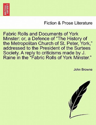 Książka Fabric Rolls and Documents of York Minster John Browne