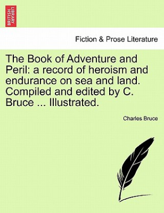 Buch Book of Adventure and Peril Sir Charles Bruce