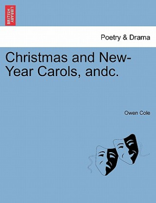 Βιβλίο Christmas and New-Year Carols, Andc. Owen Cole