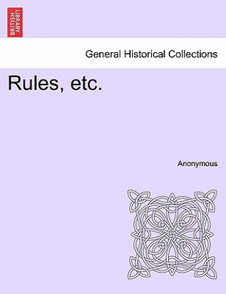 Livre Rules, Etc. Anonymous