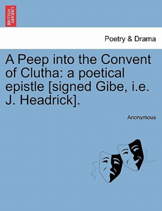 Книга Peep Into the Convent of Clutha Anonymous