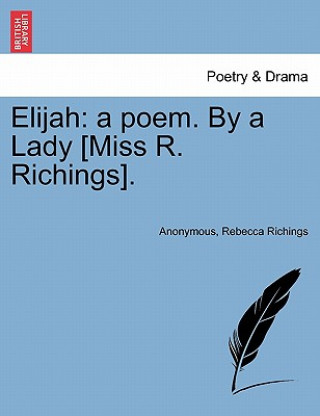 Kniha Elijah Rebecca Richings