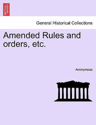 Книга Amended Rules and Orders, Etc. Anonymous