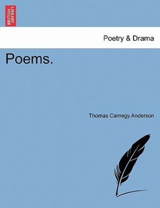 Knjiga Poems. Thomas Carnegy Anderson