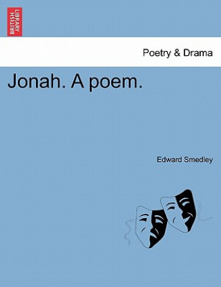 Kniha Jonah. a Poem. Edward Smedley
