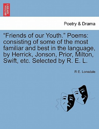 Carte "Friends of Our Youth." Poems R E Lonsdale
