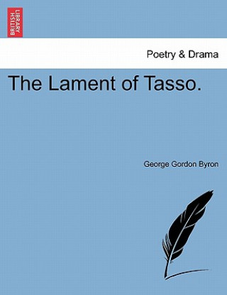 Kniha Lament of Tasso. Fifth Edition Lord George Gordon Byron