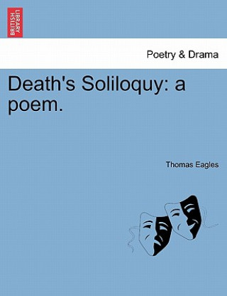 Kniha Death's Soliloquy Thomas Eagles