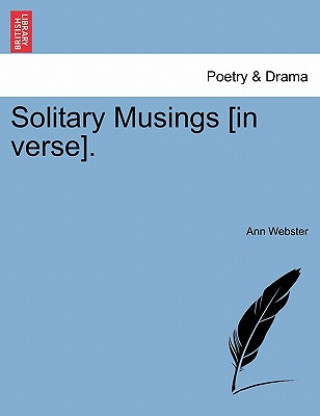 Książka Solitary Musings [In Verse]. Ann Webster