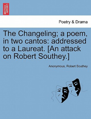 Kniha Changeling; A Poem, in Two Cantos Robert Southey