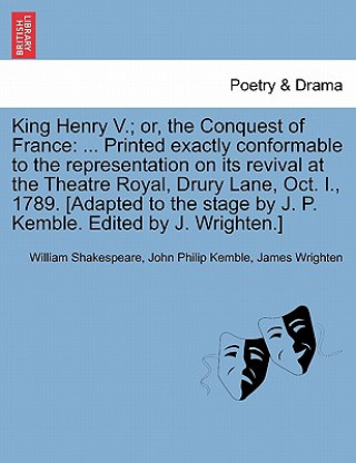 Knjiga King Henry V.; Or, the Conquest of France James Wrighten