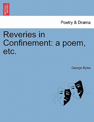 Knjiga Reveries in Confinement George Byles