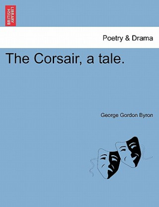 Kniha Corsair, a Tale. Lord George Gordon Byron