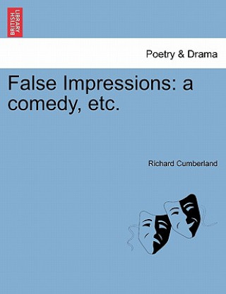 Kniha False Impressions Richard Cumberland