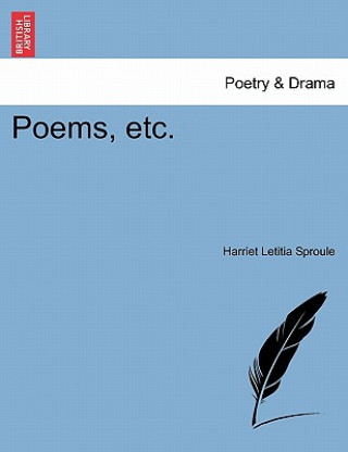 Knjiga Poems, Etc. Harriet Letitia Sproule