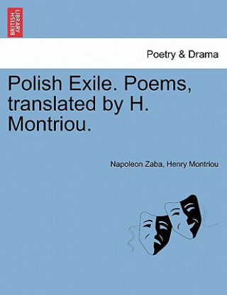 Carte Polish Exile. Poems, Translated by H. Montriou. Henry Montriou