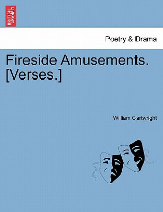 Könyv Fireside Amusements. [verses.] Cartwright