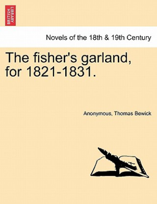 Livre Fisher's Garland, for 1821-1831. Thomas Doubleday