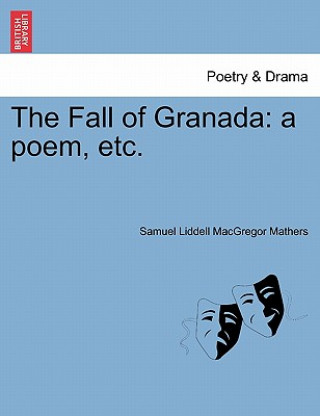 Kniha Fall of Granada S L MacGregor Mathers