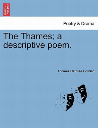 Book Thames; A Descriptive Poem. Thomas Harttree Cornish