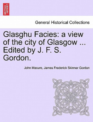 Carte Glasghu Facies James Frederick Skinner Gordon