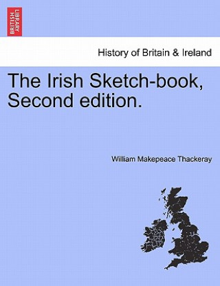 Książka Irish Sketch-Book, Second Edition. William Makepeace Thackeray