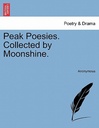 Livre Peak Poesies. Collected by Moonshine. Anonymous