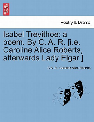 Livre Isabel Trevithoe Caroline Alice Roberts