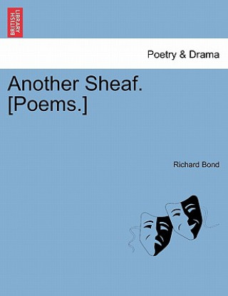 Książka Another Sheaf. [Poems.] Richard Bond