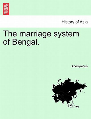 Książka Marriage System of Bengal. Anonymous