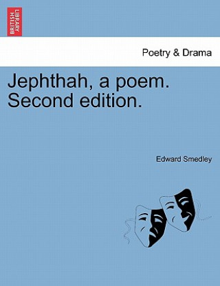 Buch Jephthah, a Poem. Second Edition. Edward Smedley