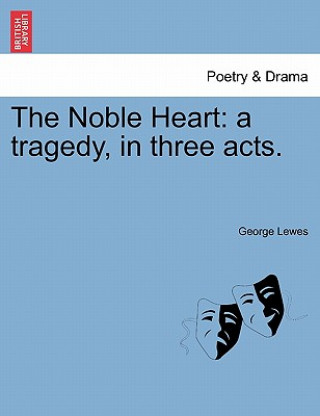 Buch Noble Heart George Lewes