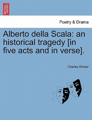 Kniha Alberto Della Scala Charles Winser