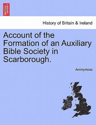 Carte Account of the Formation of an Auxiliary Bible Society in Scarborough. Anonymous