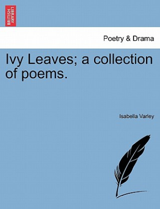 Carte Ivy Leaves; A Collection of Poems. Isabella Varley