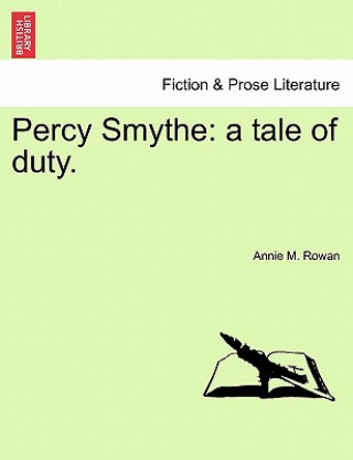 Kniha Percy Smythe Annie M Rowan