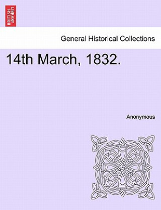 Livre 14th March, 1832. Anonymous