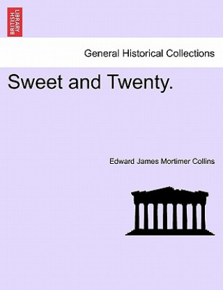 Kniha Sweet and Twenty. Edward James Mortimer Collins