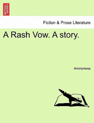 Книга Rash Vow. a Story. Anonymous