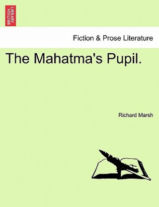 Könyv Mahatma's Pupil. Richard Marsh