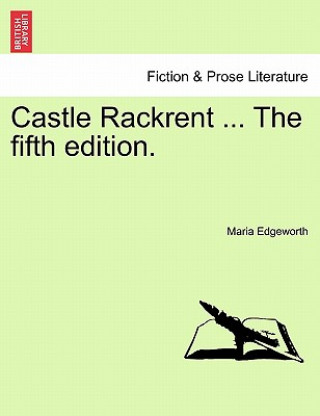 Carte Castle Rackrent ... the Fifth Edition. Maria Edgeworth