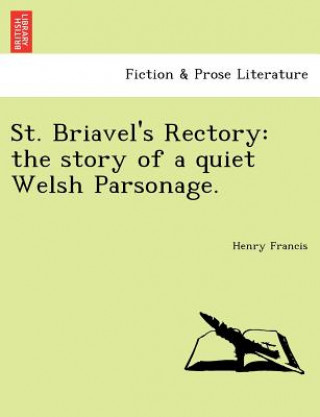 Livre St. Briavel's Rectory Henry Francis